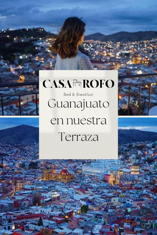 Casa Rofo Bed & Breakfast Guanajuato Exterior photo